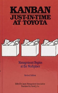 Title: Kanban Just-in Time at Toyota: Management Begins at the Workplace / Edition 1, Author: Japan Management Association