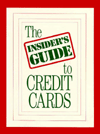 The Insiders Guide to Credit Cards