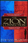 Title: Zion Connection: Destroying the Myths: Forging an Alliance, Author: Elwood McQuaid