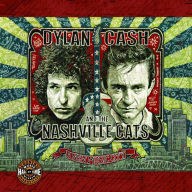 Title: Dylan, Cash, and the Nashville Cats: A New Music City, Author: Country Music Hall of Fame and Museum