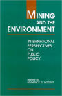 Mining and the Environment: International Perspectives on Public Policy