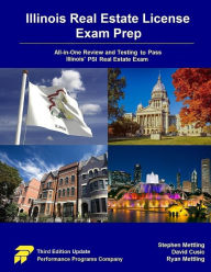 Title: Illinois Real Estate License Exam Prep: All-in-One Review and Testing to Pass Illinois' PSI Real Estate Exam, Author: Stephen Mettling