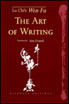The Art of Writing: Lu Chi's Wen Fu