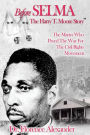 Before Selma: The Harry T. Moore Story