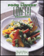The Food and Wine Magazine's: The Food Lover's Low-Fat Cookbook
