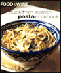 Quick From Scratch Pasta Cookbook