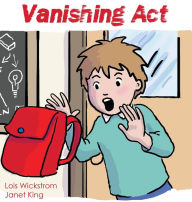 Title: Vanishing Act, Author: Lois Wickstrom