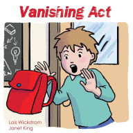 Title: Vanishing Act, Author: Lois Wickstrom