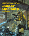 Juicer Uprising: Rifts World Book Ten