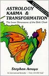 Astrology, Karma & Transformation: The Inner Dimensions of the Birth Chart