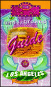 Underground Guide to Los Angeles