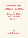 Professional Pattern Grading: for Women's, Men's and Children's Apparel / Edition 1