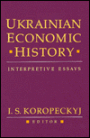 Ukrainian Economic History: Interpretive Essays