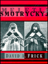 Title: Meletij Smotryc'kyj, Author: David A. Frick