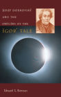 Josef Dobrovský and the Origins of the Igor' Tale