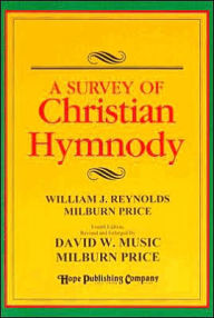 Survey of Christian Hymnody / Edition 4