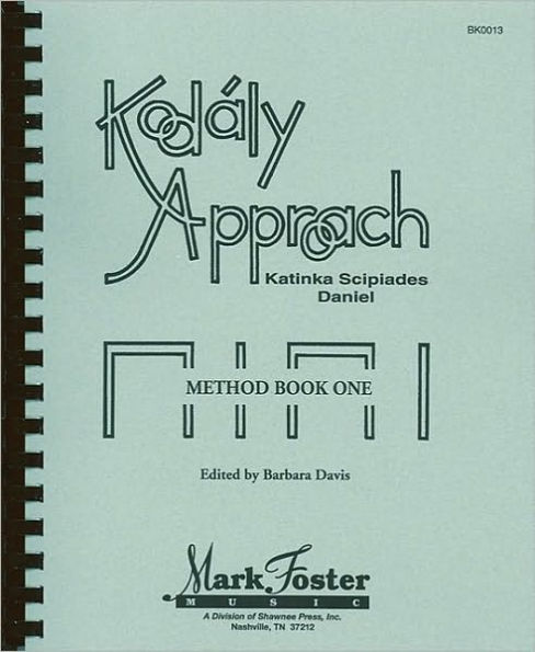 Kodaly Approach: Method Book One - Textbook / Edition 2