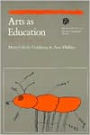 Arts as Education / Edition 1