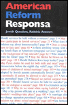 American Reform Responsa: Collected Responsa of the Central Conference of American Rabbis 1889-1983