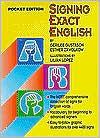 Title: Signing Exact English, Author: Esther Zawolkow