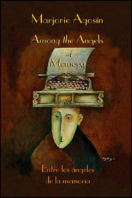 Among the Angels of Memory: Entre los ángeles de la memoria