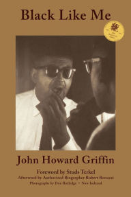 Title: Black Like Me: 50th Anniversary Edition, Author: John Howard Griffin