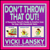 Don't Throw That Out!