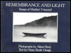 Remembrance and Light: Images of Martha's Vineyard