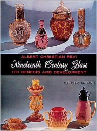 Nineteenth Century Glass: Its Genesis and Development