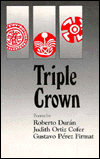 Triple Crown: Chicano, Puerto Rican, and Cuban-American Poetry