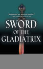 Sword of the Gladiatrix