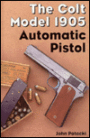 The Colt Model 1905 Automatic Pistol