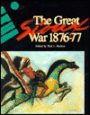 The Great Sioux War, 1876-1877: The Best from Montana the Magazine of Western History