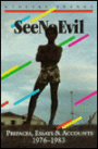 See No Evil: Prefaces, Essays and Accounts 1976-1983