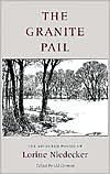 The Granite Pail: The Selected Poems of Lorine Niedecker / Edition 1