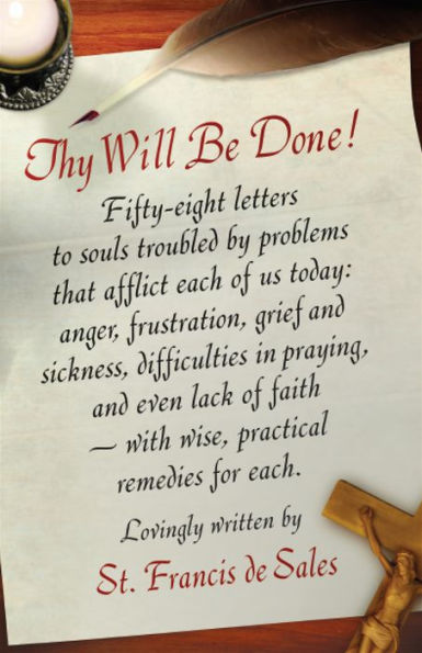 Thy Will Be Done!: Letters of St. Francis de Sales