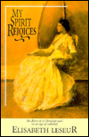 My Spirit Rejoices: The Diary of a Christian Soul in an Age of Unbelief
