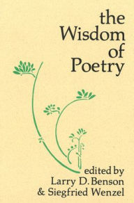 Title: The Wisdom of Poetry: Essays in Early English Literature in Honor of Morton W. Bloomfield, Author: Larry D. Benson
