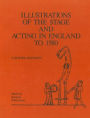 Illustrations of the Stage and Acting in England to 1580