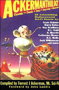 Ackermanthology: 65 Astonishing Rediscovered Science-Fi Shorts