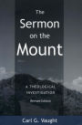 The Sermon on the Mount: A Theological Investigation