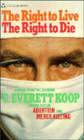 The Right to Live, the Right to Die
