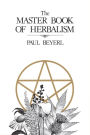 The Master Book of Herbalism