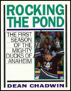Rocking the Pond: The Mighty Ducks of Anaheim