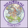 Milford and Me