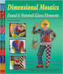 Dimensional Mosaics: With Fused and Painted Glass Elements