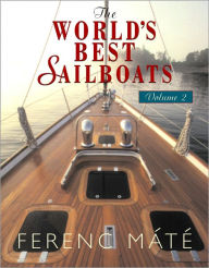 Title: The World's Best Sailboats / Edition 2, Author: Ferenc Máté