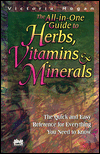 All-in-One Guide to Herbs, Vitamins and Minerals: The Quick and Easy Reference for Everything You Need to Know