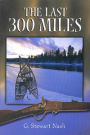 The Last Three Hundred Miles