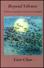 Beyond Silence: Chinese Canadian Literature in English